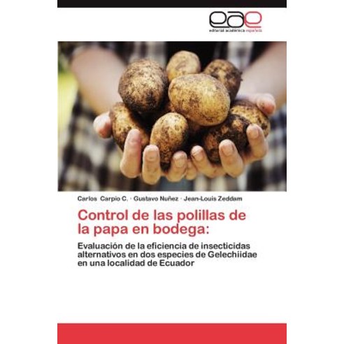 Control de Las Polillas de La Papa En Bodega, Eae Editorial Academia Espanola