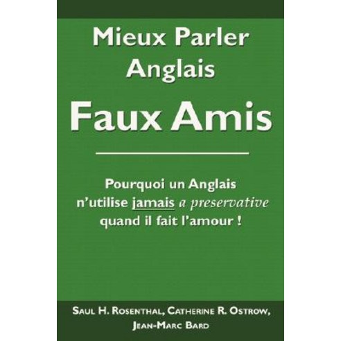 Mieux Parler Anglais: Faux Amis, Wheatmark