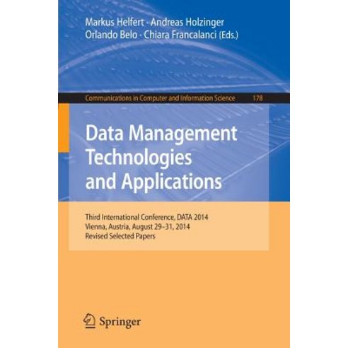 Data Management Technologies and Applications: Third International Conference Data 2014 Vienna Aust..., Springer