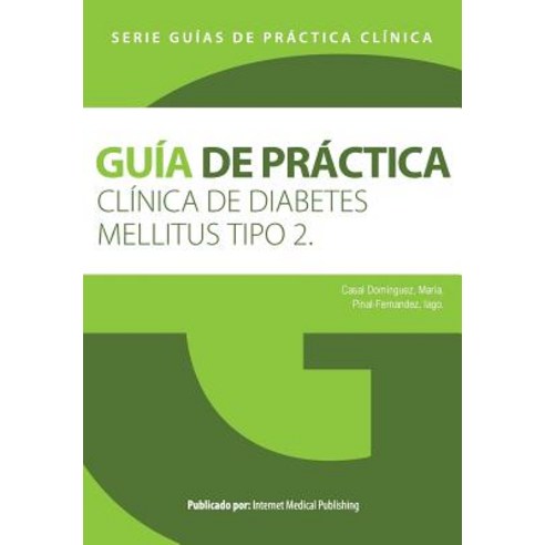 Guia de Practica Clinica de Diabetes Mellitus Tipo 2, Createspace