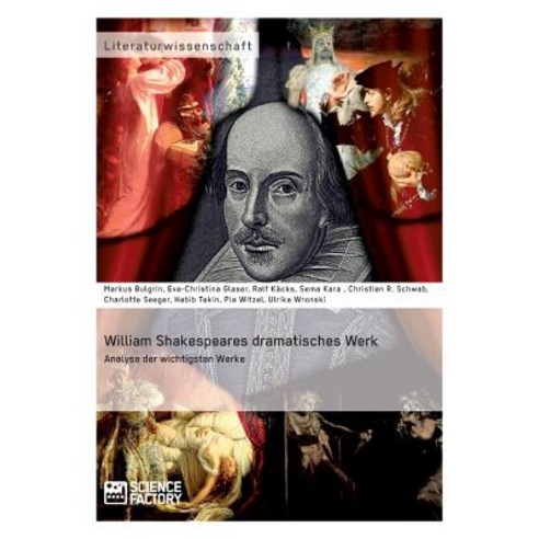 William Shakespeares Dramatisches Werk, Science Factory