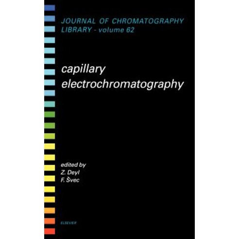 Capillary Electrochromatography, Elsevier Science