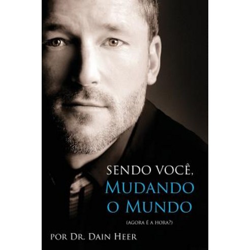 Sendo Voce Mudando O Mundo - Portuguese, Access Consciousness Publishing Company