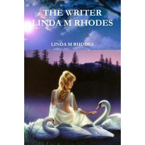 The Writer Linda M Rhodes Paperback, Lulu.com