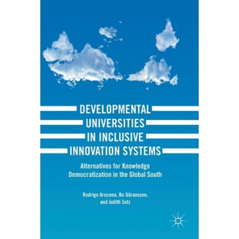 Developmental Universities in Inclusive Innovation Systems ...