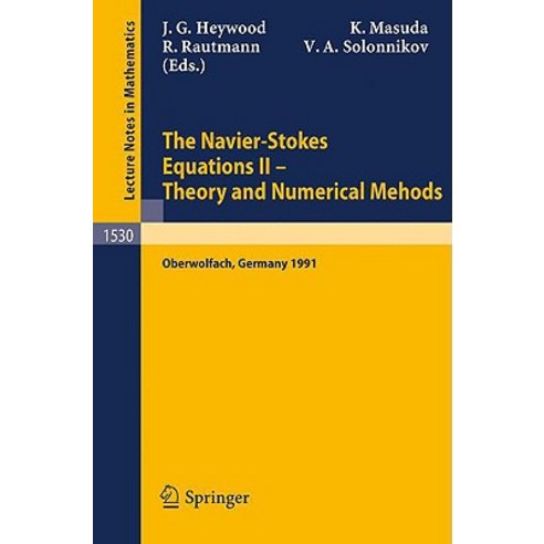 The Navier-Stokes Equations II - Theory and Numerical Methods: Proceedings of a Conference Held in Obe..., Springer