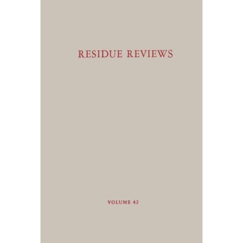 Residue Reviews/Ruckstands-Berichte: Residues of Pesticides and Other Contaminants in the Total Enviro..., Springer