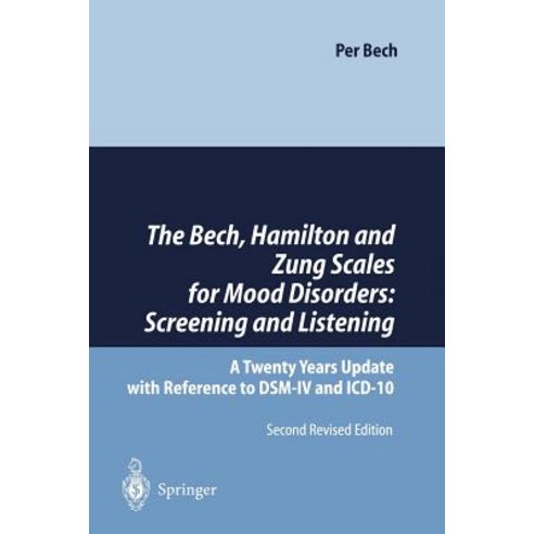 The Bech Hamilton and Zung Scales for Mood Disorders: Screening and Listening: A Twenty Years Update ..., Springer