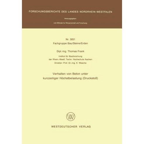 Verhalten Von Beton Unter Kurzzeitiger Hochstbelastung (Drucksto), Vs Verlag Fur Sozialwissenschaften