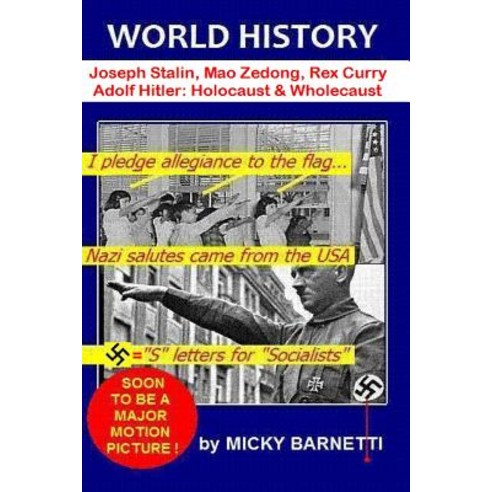 World History 1/8: Anarchaeology Misanthropology Adolf Hitler Joseph Stalin Mao Zedong Rex Curry ..., Createspace Independent Publishing Platform