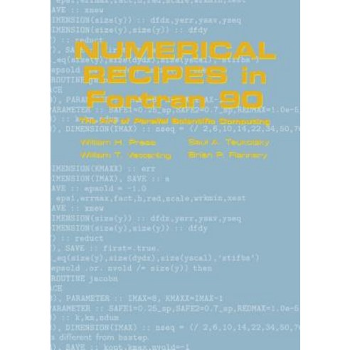 Numerical Recipes in FORTRAN 90: Volume 2 Volume 2 of FORTRAN Numerical ...