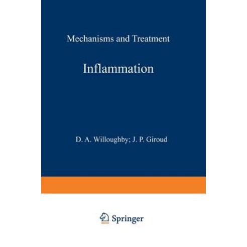 Inflammation: Mechanisms and Treatment: Proceedings of the Fourth International Meeting on Future Tren..., Springer