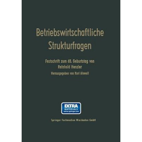 Betriebswirtschaftliche Strukturfragen: Beitrage Zur Morphologie Von Erwerbswirtschaftlichen Unternehm..., Gabler Verlag