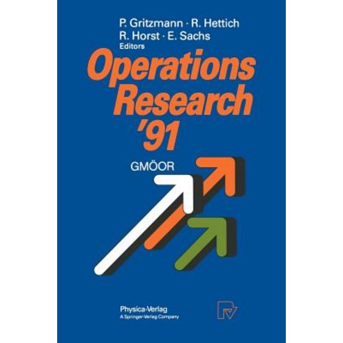 Operations Research ''91: Extended Abstracts of the 16th Symposium on Operations Research Held at the U..., Physica-Verlag