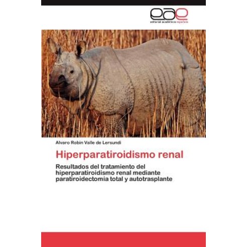 Hiperparatiroidismo Renal, Eae Editorial Academia Espanola