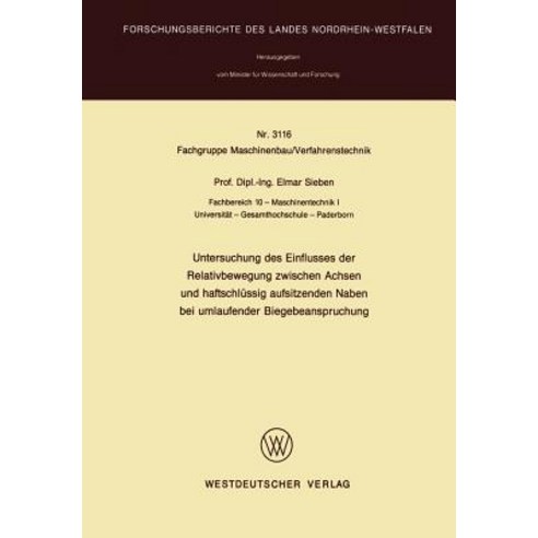 Untersuchung Des Einflusses Der Relativbewegung Zwischen Achsen Und Haftschlussig Aufsitzenden Naben B..., Vs Verlag Fur Sozialwissenschaften