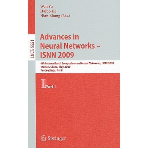 Advances in Neural Networks - ISNN 2009: 6th International Symposium on Neural Networks ISNN 2009 Wu..., Springer