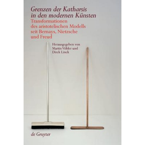 Grenzen Der Katharsis in Den Modernen Kunsten, de Gruyter