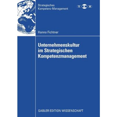 Unternehmenskultur Im Strategischen Kompetenzmanagement, Gabler Verlag