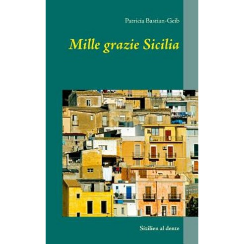 Mille Grazie Sicilia, Books on Demand