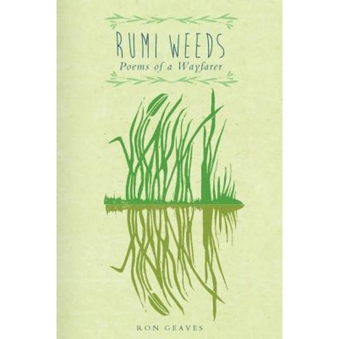 Rumi Weeds: Poems of a Wayfarer Paperback, Beacon Books