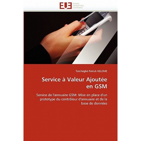 Service a Valeur Ajoutee En GSM, Univ Europeenne