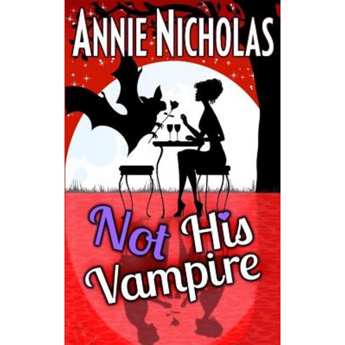 Not His Vampire: Vampire Romance Paperback, Createspace Independent Publishing Platform