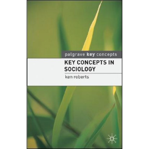 Key Concepts in Sociology Paperback, Palgrave