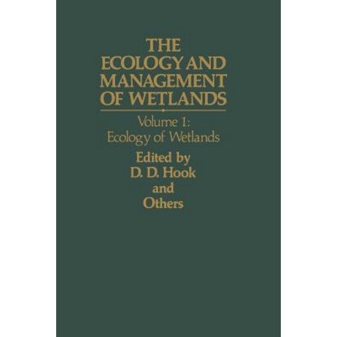 The Ecology and Management of Wetlands: Volume 1: Ecology of Wetlands Paperback, Springer