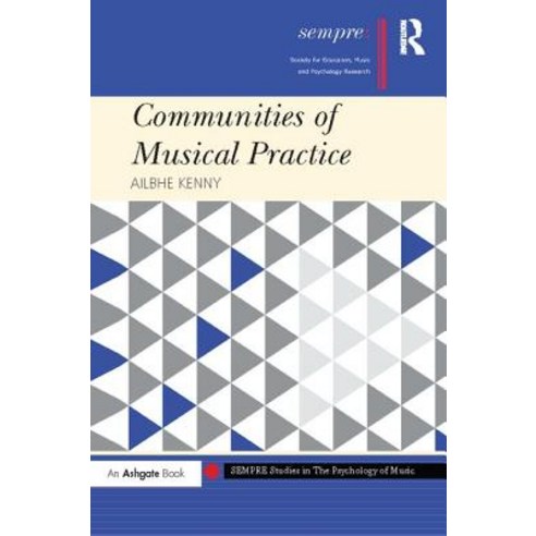 Communities of Musical Practice Paperback, Routledge