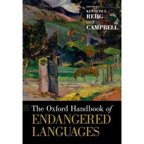The Oxford Handbook of Endangered Languages Hardcover, Oxford University Press, USA