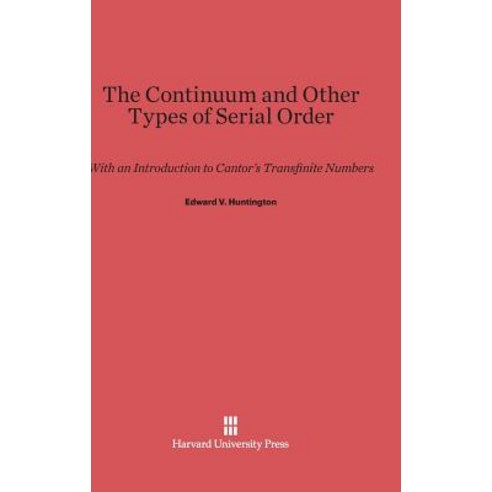 The Continuum and Other Types of Serial Order Hardcover, Harvard University Press