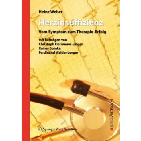 Herzinsuffizienz: Vom Symptom Zum Therapie-Erfolg Paperback, Springer