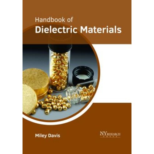 Handbook of Dielectric Materials Hardcover, NY Research Press