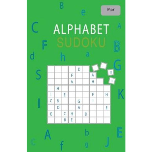Alphabet Sudoku March, Createspace Independent Publishing Platform