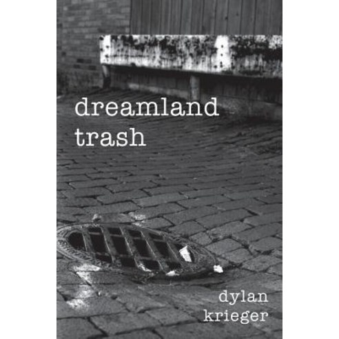 Dreamland Trash Paperback, Saint Julian Press, Inc.