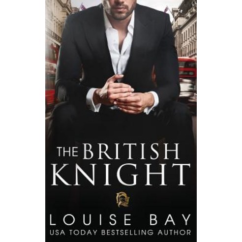 The British Knight Paperback, Louise Bay