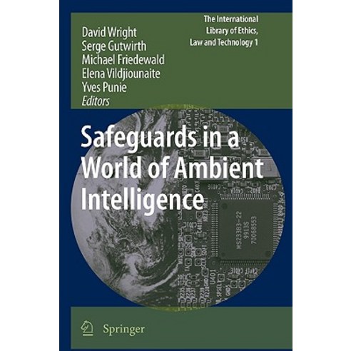 Safeguards in a World of Ambient Intelligence Paperback, Springer