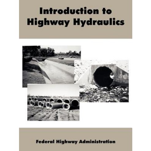 Introduction to Highway Hydraulics Paperback, University Press of the Pacific