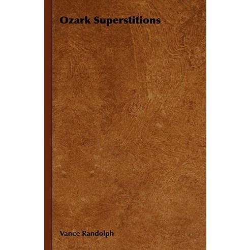 Ozark Superstitions Hardcover, Style Press