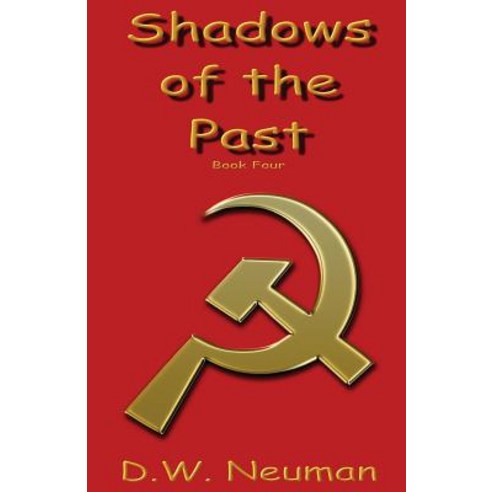 Shadows of the Past: Book Four Paperback, Anarchy Productions
