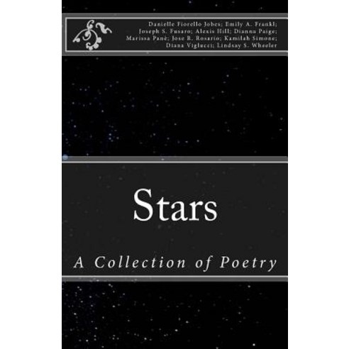 Stars: A Collection of Poetry Paperback, Createspace Independent Publishing Platform
