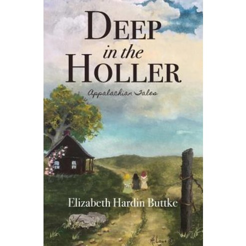 Deep in the Holler: Appalachian Tales Paperback, Little Creek Books