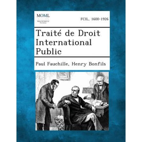 Traite de Droit International Public Paperback, Gale, Making of Modern Law