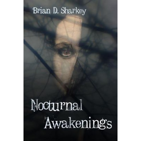 Nocturnal Awakenings Paperback, Createspace Independent Publishing Platform