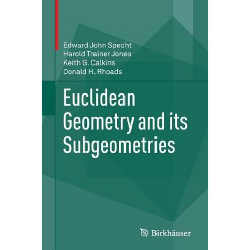 Euclidean Geometry and Its Subgeometries Paperback, Birkhauser