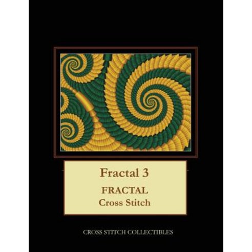 Fractal 3: Fractal Cross Stitch Pattern Paperback, Createspace Independent Publishing Platform