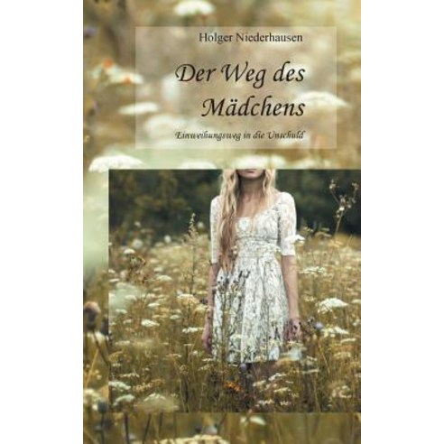 Der Weg Des Madchens Paperback, Books on Demand