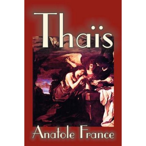 Thais by Anatole France Fiction Suspense Paperback, Borgo Press