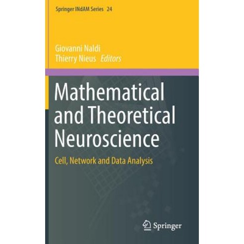 Mathematical and Theoretical Neuroscience: Cell Network and Data Analysis Hardcover, Springer